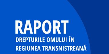 RAPORT | Drepturile Omului în regiunea transnistreană a Republicii Moldova, ianuarie – iunie 2018