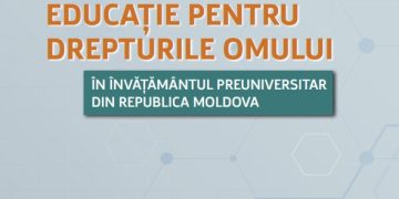 Raport | Educație pentru Drepturile Omului în învățământul preuniversitar din Republica Moldova