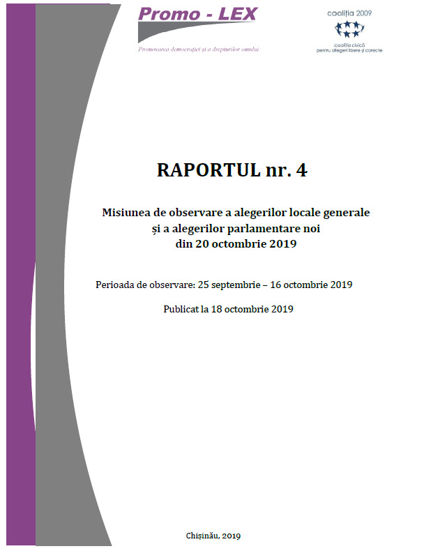 RAPORTUL nr. 4 | Misiunea de observare a alegerilor locale generale și a alegerilor parlamentare noi din 20 octombrie 2019