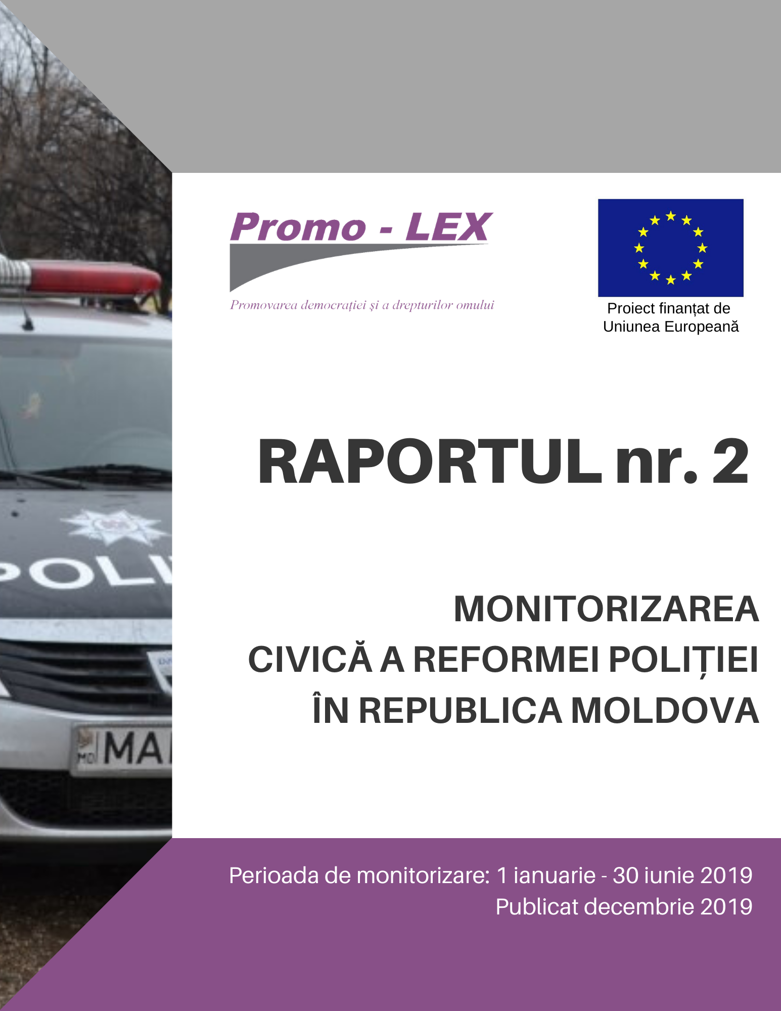 Promo-LEX a prezentat constatările celui de al 2-lea raport de monitorizare civică a reformei Poliției