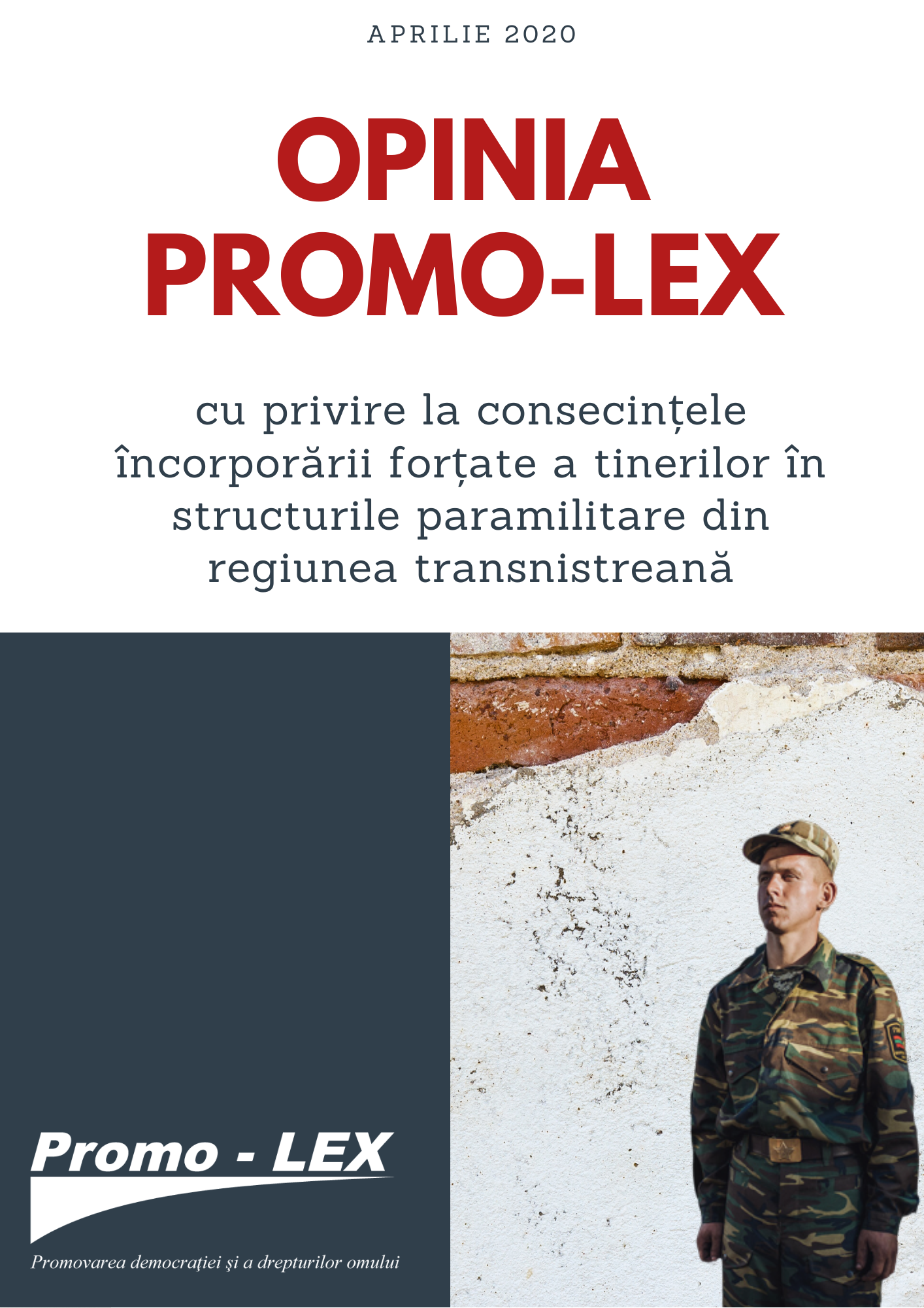 Opinia Promo-LEX cu privire la consecințele încorporării forțate a tinerilor în structurile paramilitare din regiunea transnistreană