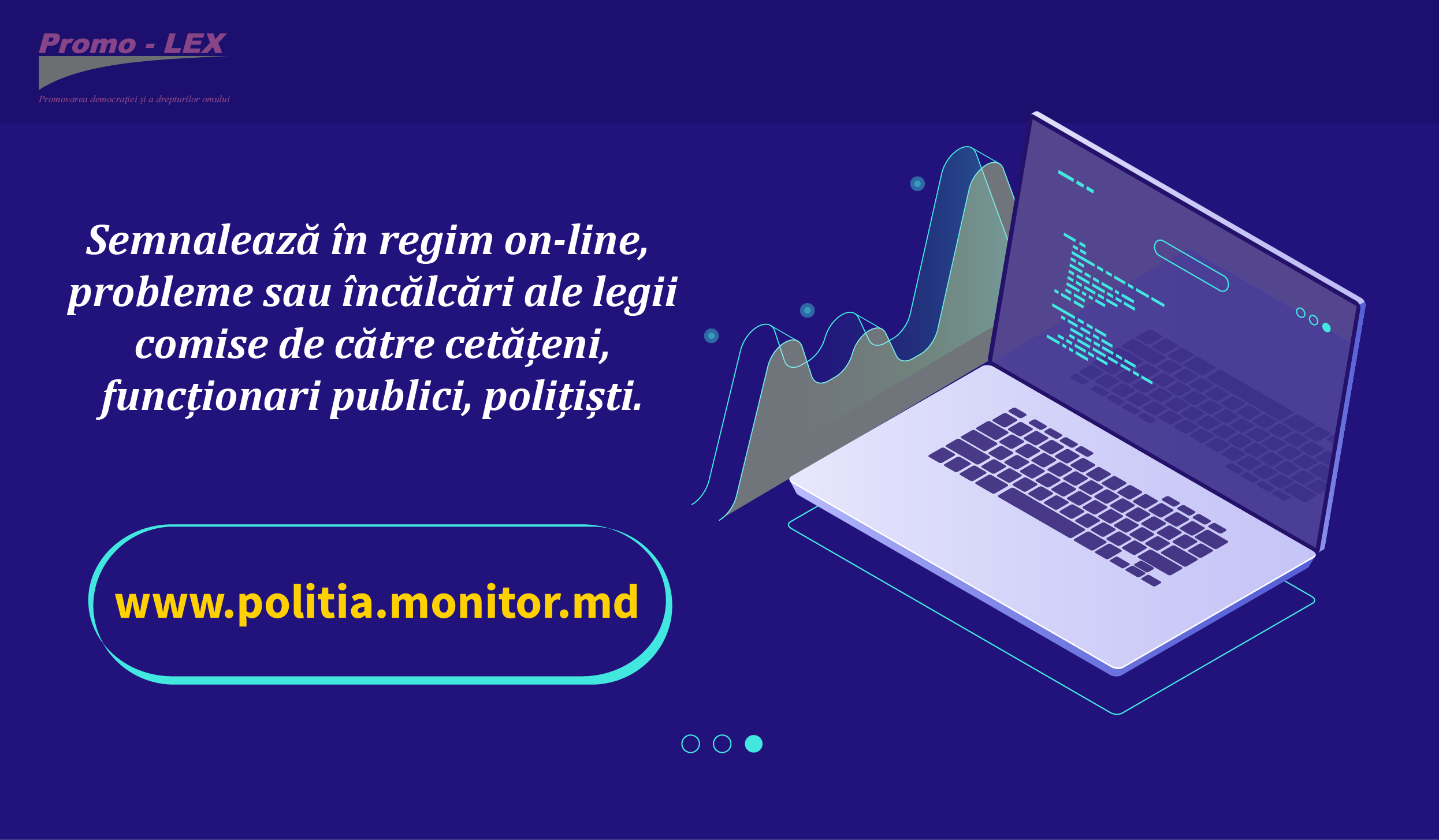 Asociația Promo-LEX lansează platforma civică www.politia.monitor.md pentru a încuraja comunicarea dintre cetățeni și Poliție