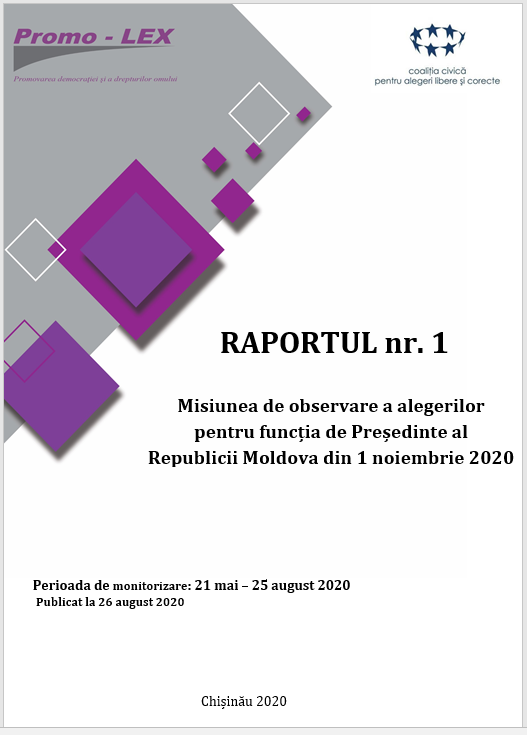 RAPORTUL nr. 1 | Misiunea de Observare a Alegerilor pentru funcția de Președinte al Republicii Moldova din 1 noiembrie 2020