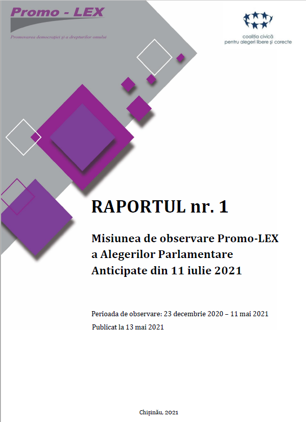 RAPORTUL nr. 1 |  Misiunea de Observare a Alegerilor Parlamentare Anticipate din 11 iulie 2021