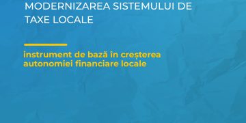 Studiul „Modernizarea sistemului de taxe locale, instrument de bază în creșterea autonomiei financiare locale”