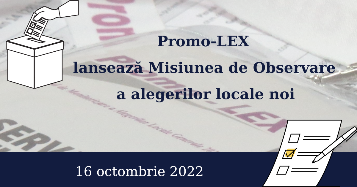 Asociația Promo-LEX va monitoriza alegerile locale noi din 16 octombrie 2022