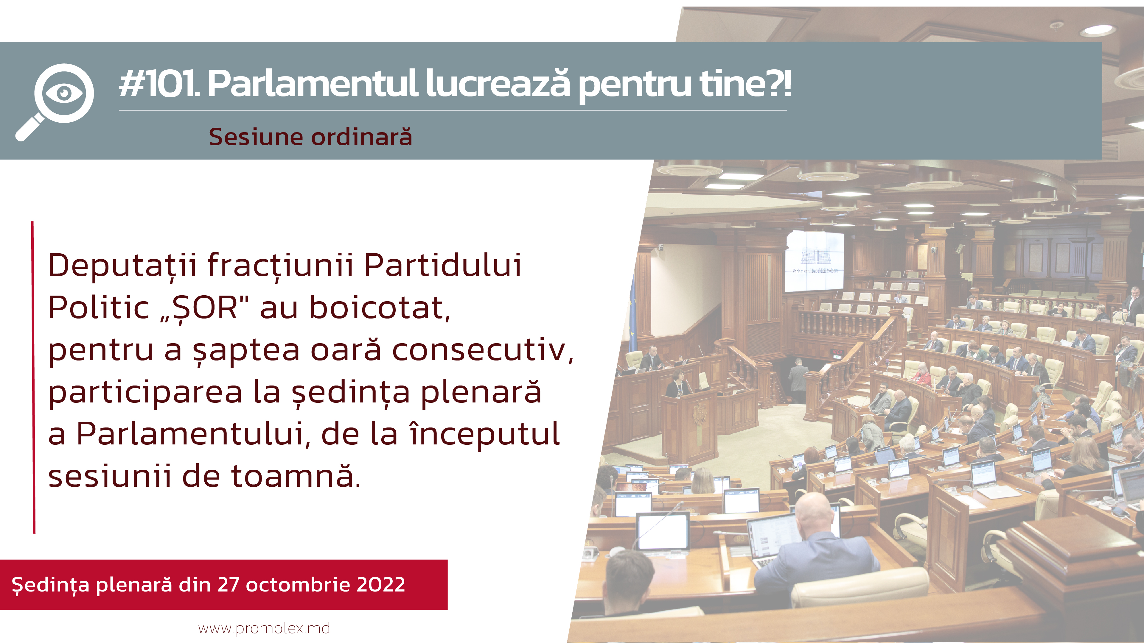 #101. Parlamentul lucrează pentru tine?! Monitorizarea civică a ședinței plenare din 27 octombrie 2022
