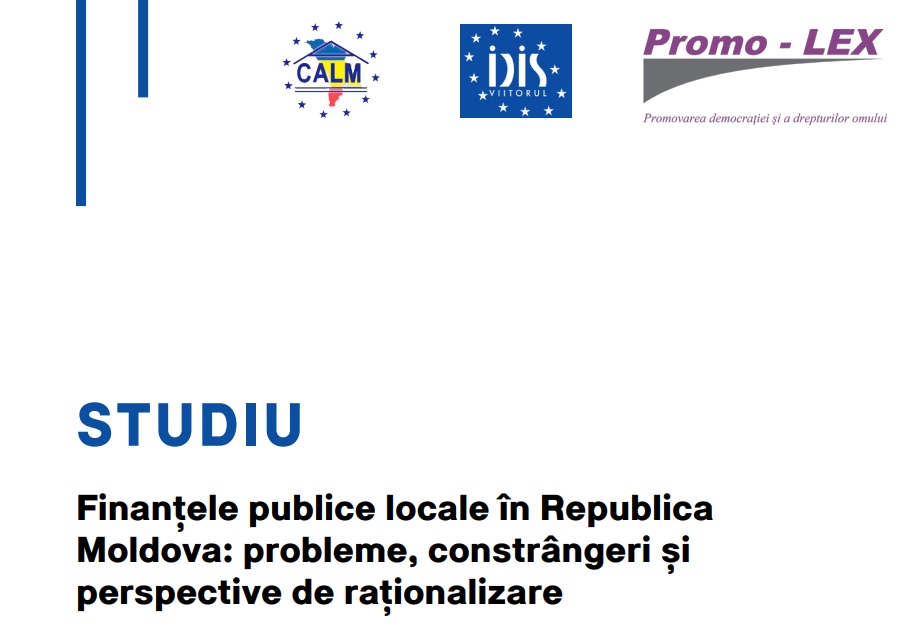 STUDIU „Finanțele publice locale în Republica Moldova: probleme, constrângeri și perspective de raționalizare”