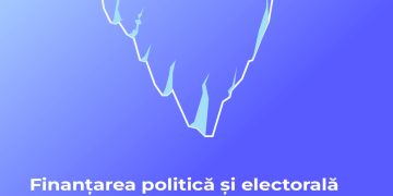 DOCUMENT DE POLITICI: Finanțarea politică și electorală de către „părți terțe”
