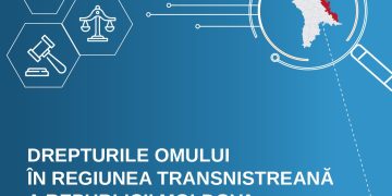Raport ׀ Drepturile omului în regiunea transnistreană a Republicii Moldova. Retrospectiva anului 2023