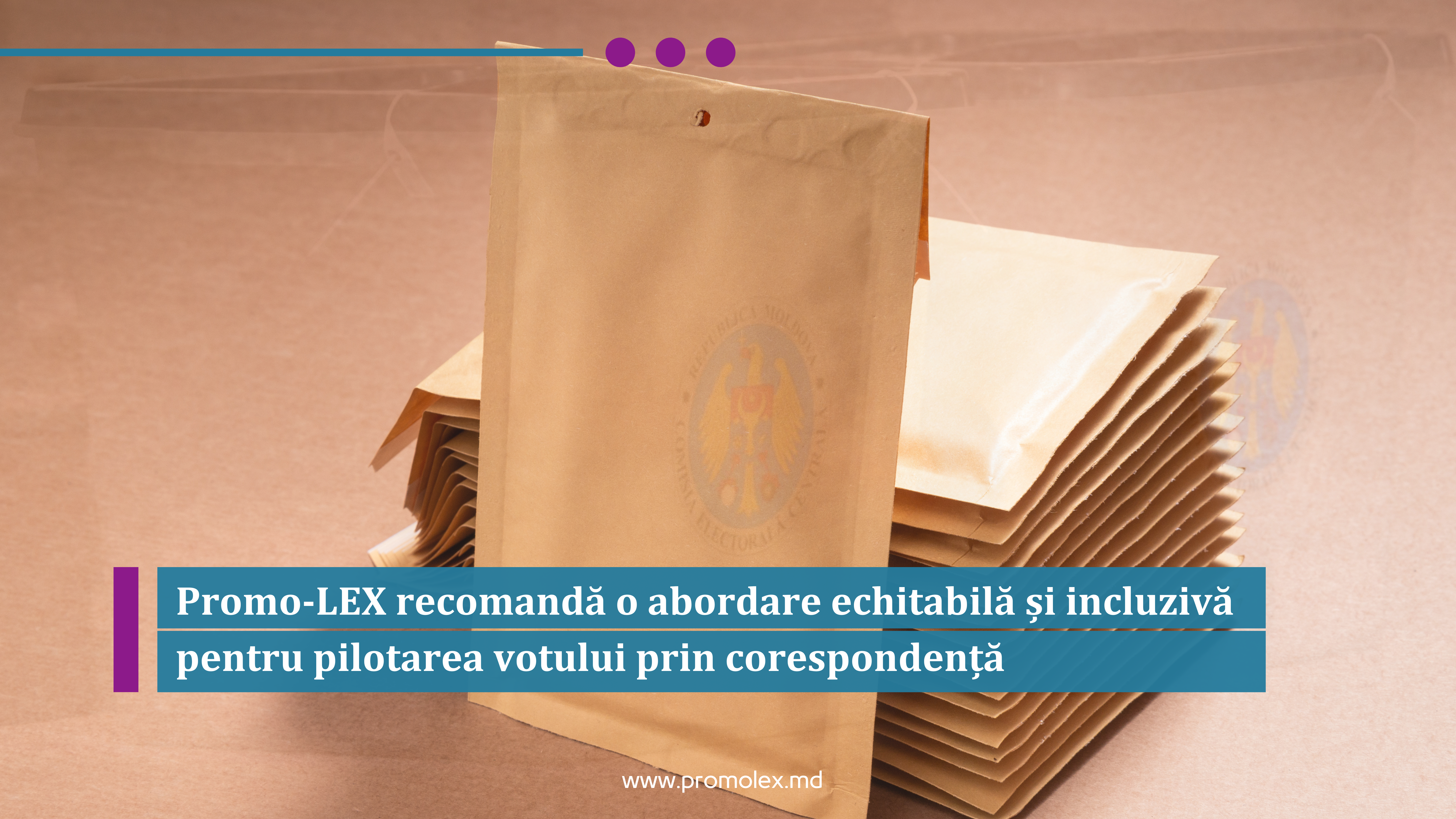Promo-LEX recomandă o abordare echitabilă și incluzivă pentru pilotarea votului prin corespondență