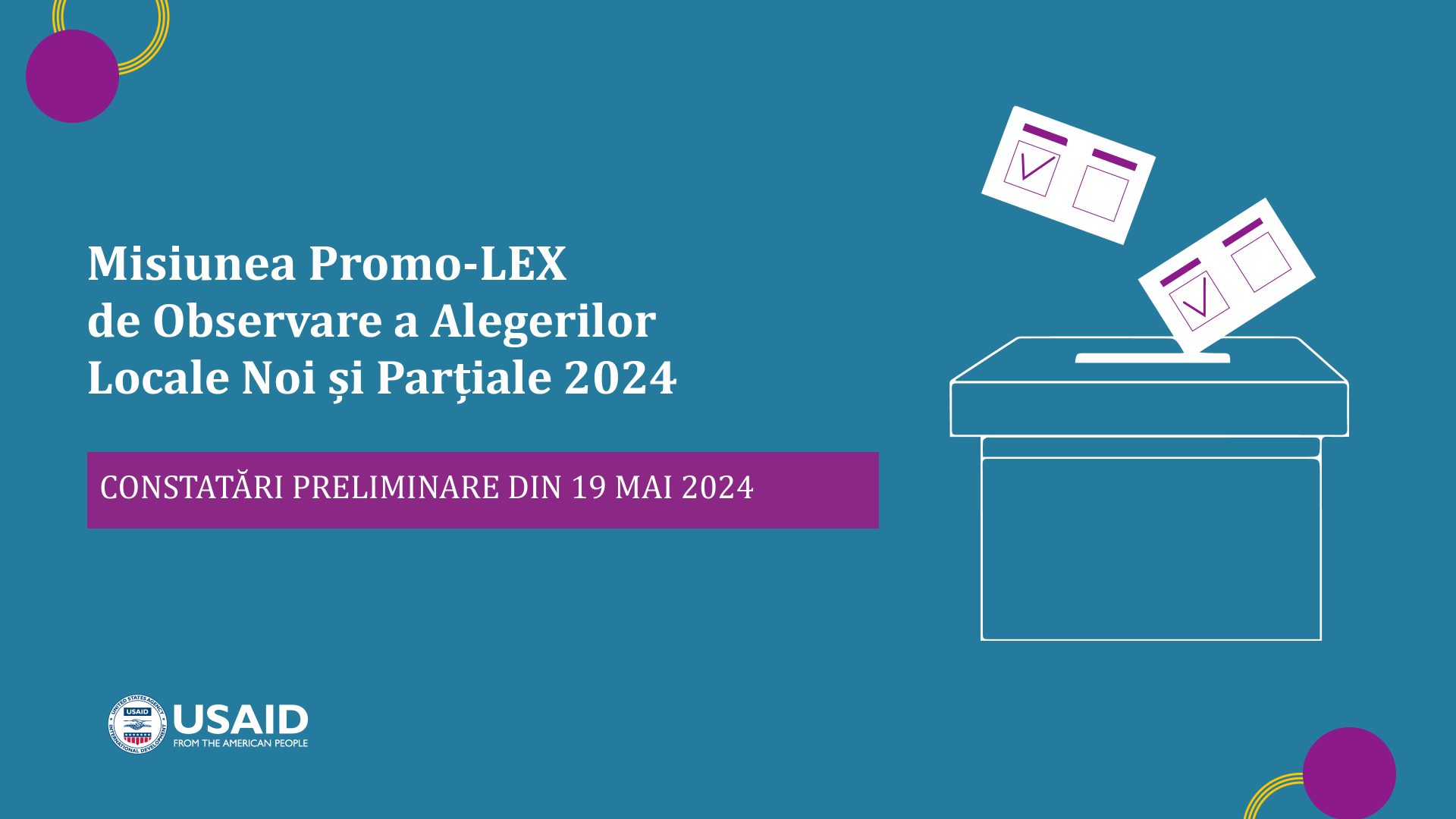 Constatările preliminare ale Misiunii de observare Promo-LEX  cu privire la organizarea campaniei electorale și desfășurarea zilei alegerilor din 19 mai 2024
