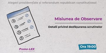 Misiunea Promo-LEX de Observare a alegerilor prezidențiale și referendumului constituțional din 20 octombrie 2024: Detalii privind desfășurarea scrutinelor