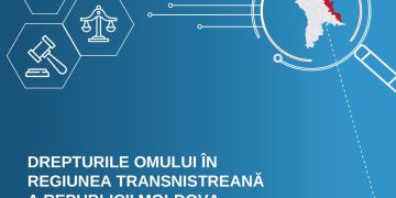 Raport ׀ Drepturile omului în regiunea transnistreană a Republicii Moldova. Retrospectiva anului 2024