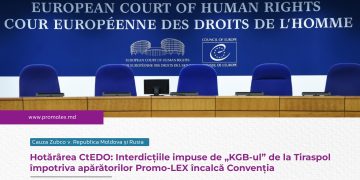 Interdicțiile impuse de „KGB-ul” de la Tiraspol împotriva apărătorilor Promo-LEX încalcă Convenția