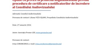 Opinie cu privire la proiectul Regulamentului privind procedura de certificare a notificatorilor de încredere al Consiliului Audiovizualului