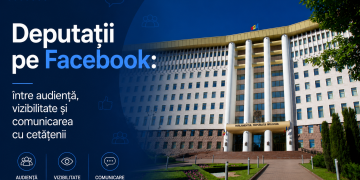 Deputații pe Facebook: între audiență, vizibilitate și comunicarea cu cetățenii